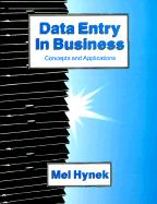 Data Entry in Business: Concepts and Applications