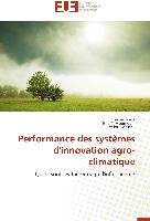 Performance des systèmes d'innovation agro-climatique