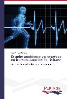 Estudio anatómico y pronóstico en fractura-luxación de Lisfranc