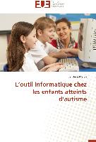 L¿outil informatique chez les enfants atteints d¿autisme