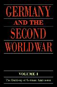 Germany and the Second World War: Volume I: The Build-Up of German Aggression