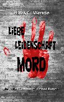 Liebe, Leidenschaft, Mord