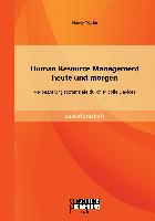 Human Resource Management heute und morgen: Verbesserungspotenziale durch Mobile Devices