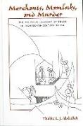 Merchants, Mamluks, and Murder: The Political Economy of Trade in Eighteenth-Century Basra