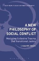 A New Philosophy of Social Conflict