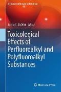 Toxicological Effects of Perfluoroalkyl and Polyfluoroalkyl Substances