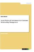Social Media als Instrument des Customer Relationship Management