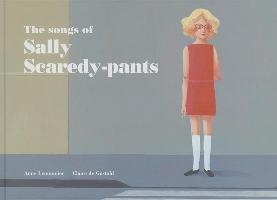 The Songs of Sally Scaredy-Pants