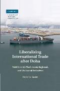 Liberalizing International Trade After Doha