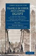 Travels in Upper and Lower Egypt - Volume 1