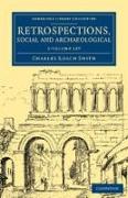 Retrospections, Social and Archaeological 3 Volume Set