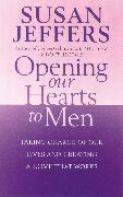 Opening Our Hearts To Men