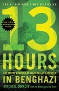 13 Hours: The Inside Account of What Really Happened in Benghazi