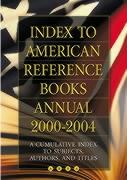 Index to American Reference Books Annual: A Cumulative Index to Subjects, Authors, and Titles