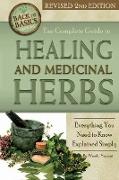 The Complete Guide to Growing Healing and Medicinal Herbs