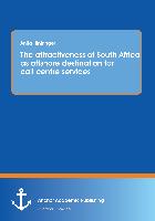 The attractiveness of South Africa as offshore destination for call centre services