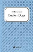 Beaten Dogs