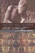 Indian Religions: A Historical Reader of Spiritual Expression and Experience