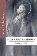 Signs and Shadows: Reading John 5-12