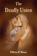 The Deadly Union