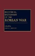 Historical Dictionary of the Korean War