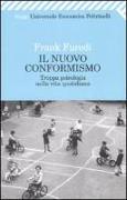 Il nuovo conformismo. Troppa psicologia nella vita quotidiana