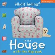 Who's Hiding?: In The House