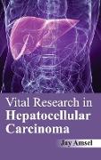 Vital Research in Hepatocellular Carcinoma