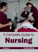 A Complete Guide to Nursing