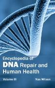 Encyclopedia of DNA Repair and Human Health