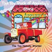 The Toy Truck at Appleby's Store: The Toy Nobody Wanted