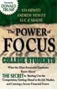 The Power of Focus for College Students: How to Make College the Best Investment of Your Life