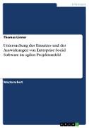 Untersuchung des Einsatzes und der Auswirkungen von Enterprise Social Software im agilen Projektumfeld