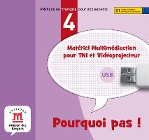 Pourquoi pas! 4. Guide pedagogique : Méthode de Français