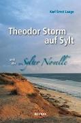 Theodor Storm auf Sylt und seine "Sylter Novelle"