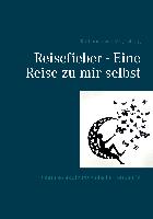 Reisefieber - Eine Reise zu mir selbst