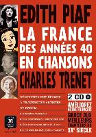 Edith Piaf. La France des années 40 en chansons (incl. CD)