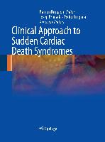 Clinical Approach to Sudden Cardiac Death Syndromes