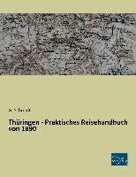 Thüringen - Praktisches Reisehandbuch von 1890