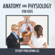 Anatomy And Physiology For Kids