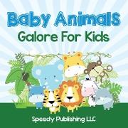 Baby Animals Galore For Kids