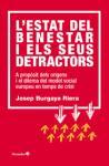 L'Estat del benestar i els seus detractors : a propòsit dels orígens i el dilema del model social europeu en temps de crisi