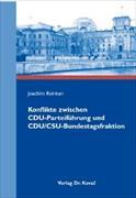 Konflikte zwischen CDU-Parteiführung und CDU/CSU-Bundestagsfraktion