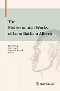 The Mathematical Works of Leon Battista Alberti