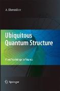 Ubiquitous Quantum Structure