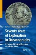 Seventy Years of Exploration in Oceanography