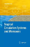 Tropical Circulation Systems and Monsoons