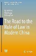 The Road to the Rule of Law in Modern China