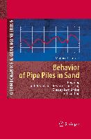 Behavior of Pipe Piles in Sand