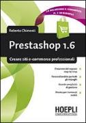 Prestashop 1.6. Creare siti e-commerce professionali